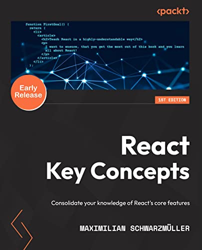 React Key Concepts: Consolidate your knowledge of React’s core features